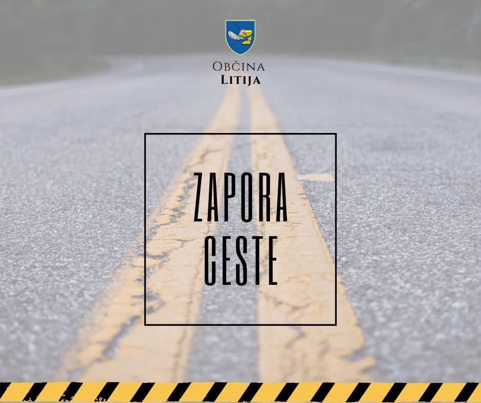 Nova zapora ceste v občini Litija